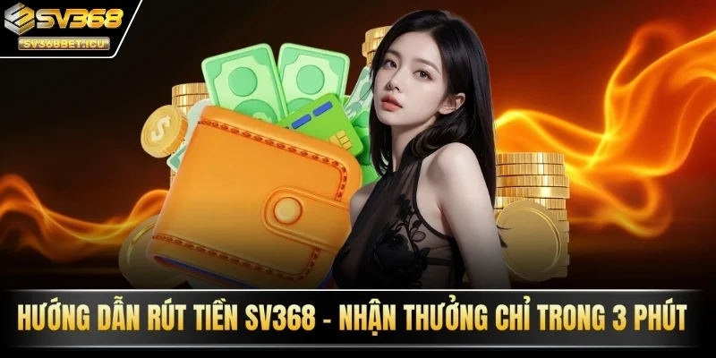 Rút tiền SV368