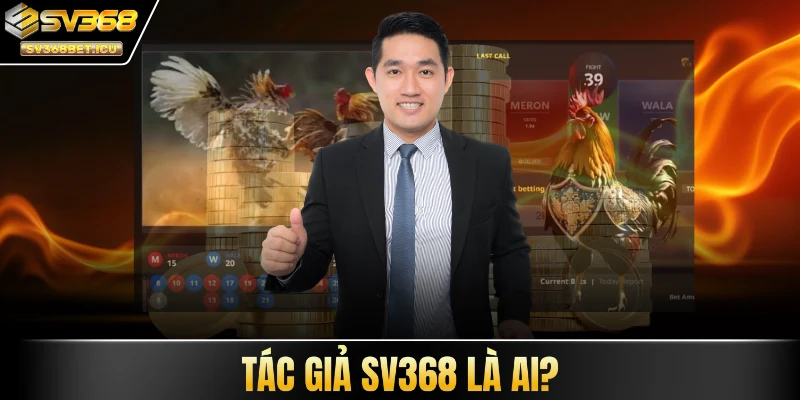 Tác giả SV368 là ai?